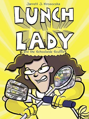 cover image of Lunch Lady and the Schoolwide Scuffle